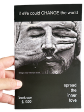 Load image into Gallery viewer, If Eye Could Change The World - My First Zine!