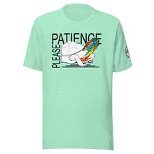 Load image into Gallery viewer, Patience Please